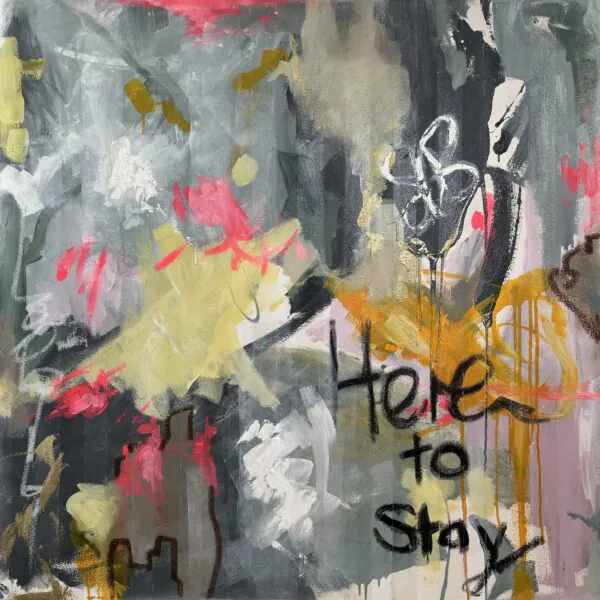 Here to Stay